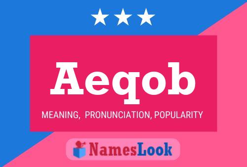 Aeqob Name Poster