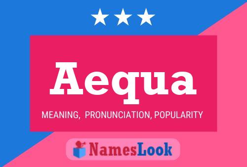 Aequa Name Poster