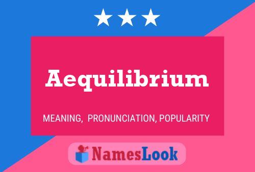 Aequilibrium Name Poster