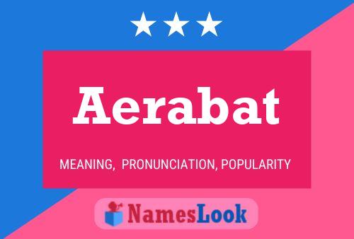 Aerabat Name Poster