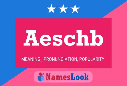 Aeschb Name Poster