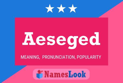 Aeseged Name Poster