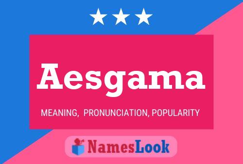 Aesgama Name Poster