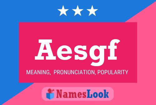 Aesgf Name Poster