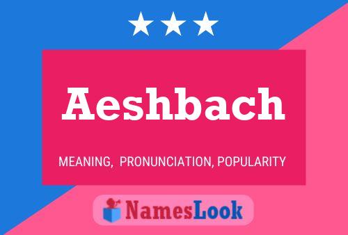 Aeshbach Name Poster