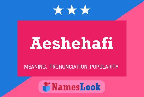 Aeshehafi Name Poster