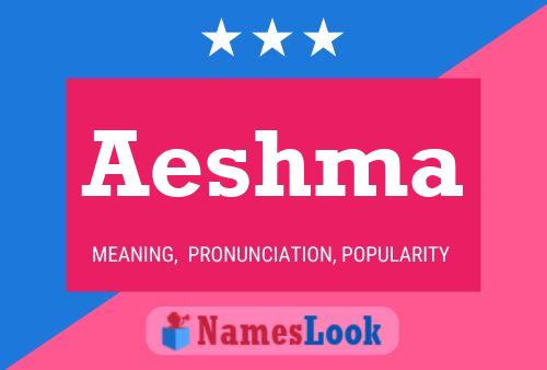 Aeshma Name Poster