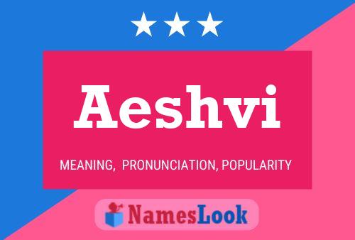 Aeshvi Name Poster