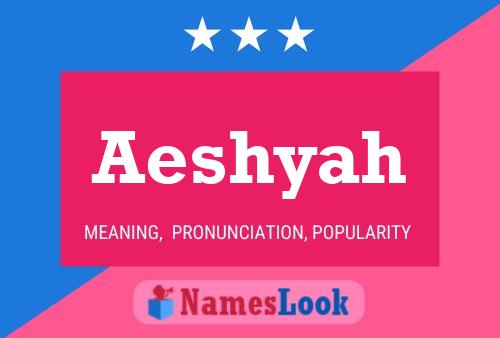 Aeshyah Name Poster