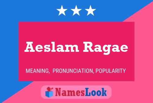 Aeslam Ragae Name Poster