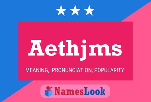 Aethjms Name Poster