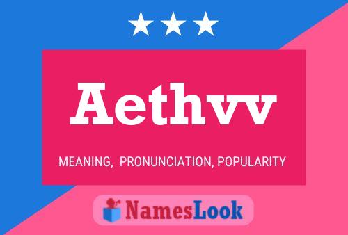 Aethvv Name Poster