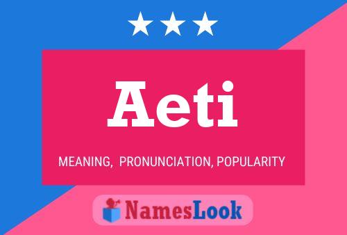 Aeti Name Poster