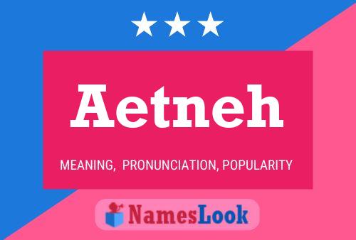 Aetneh Name Poster