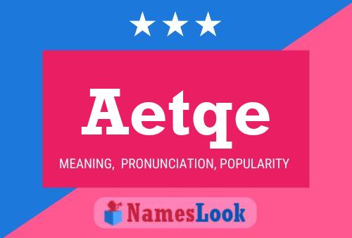 Aetqe Name Poster