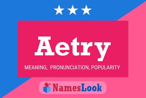 Aetry Name Poster