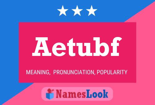 Aetubf Name Poster