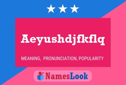 Aeyushdjfkflq Name Poster