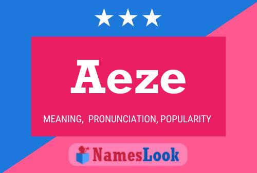 Aeze Name Poster