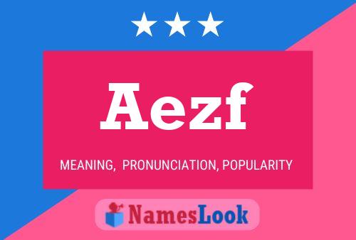 Aezf Name Poster