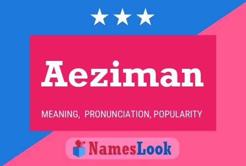 Aeziman Name Poster