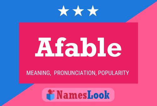 Afable Name Poster