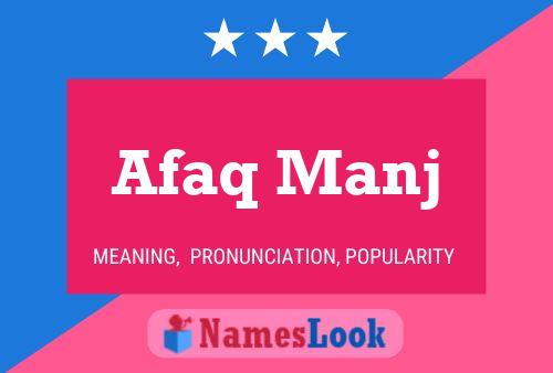 Afaq Manj Name Poster