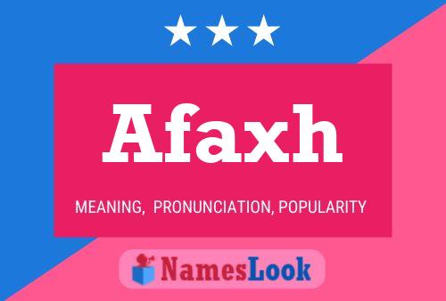 Afaxh Name Poster