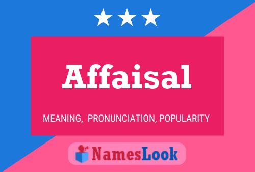 Affaisal Name Poster