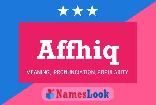 Affhiq Name Poster