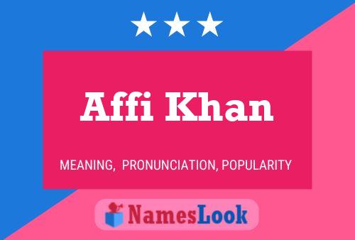 Affi Khan Name Poster