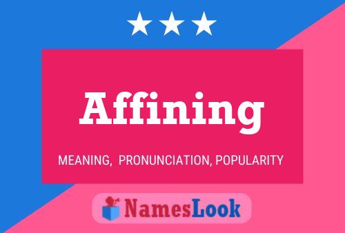 Affining Name Poster