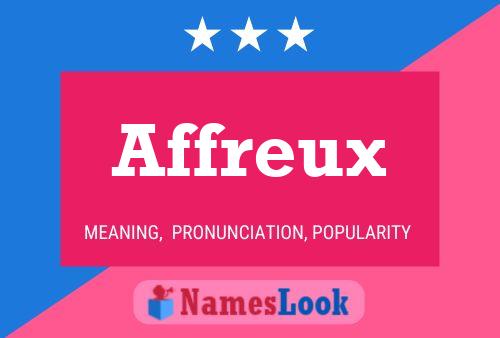 Affreux Name Poster