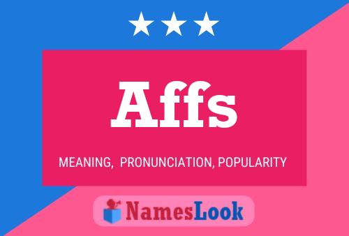 Affs Name Poster