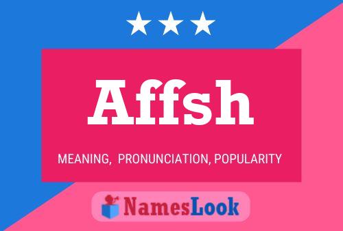 Affsh Name Poster