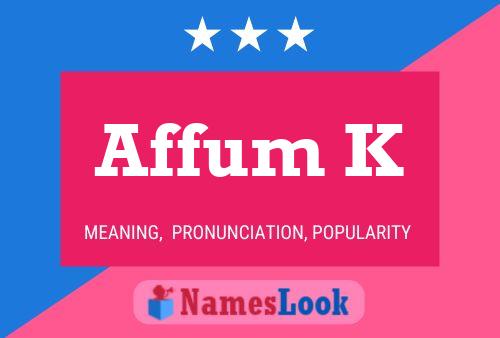 Affum K Name Poster