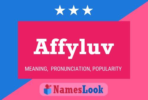 Affyluv Name Poster