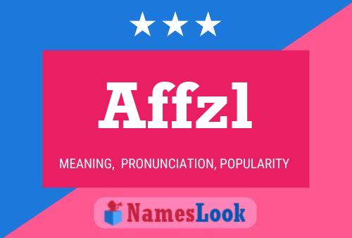 Affzl Name Poster