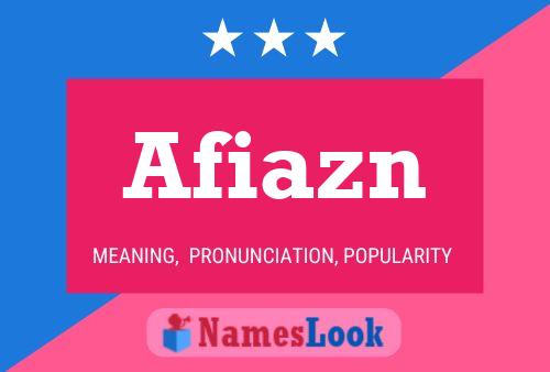 Afiazn Name Poster