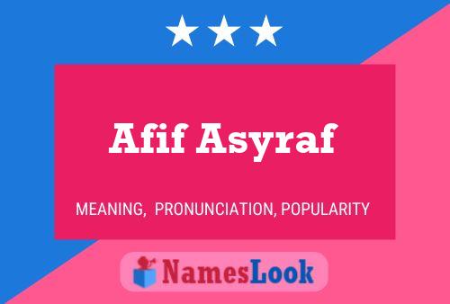 Afif Asyraf Name Poster