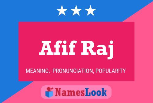 Afif Raj Name Poster