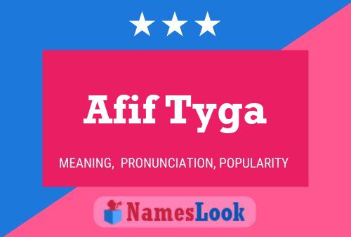 Afif Tyga Name Poster