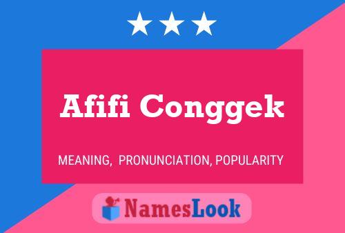 Afifi Conggek Name Poster