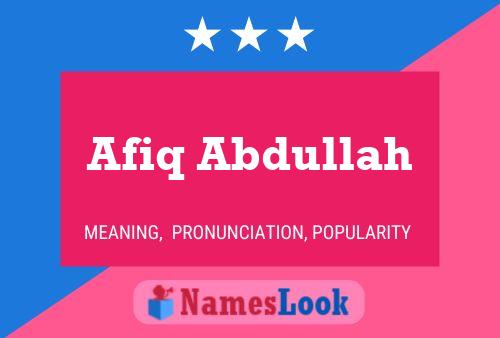 Afiq Abdullah Name Poster