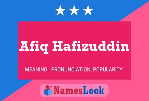 Afiq Hafizuddin Name Poster