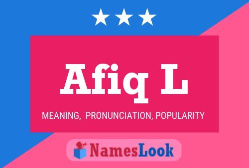 Afiq L Name Poster