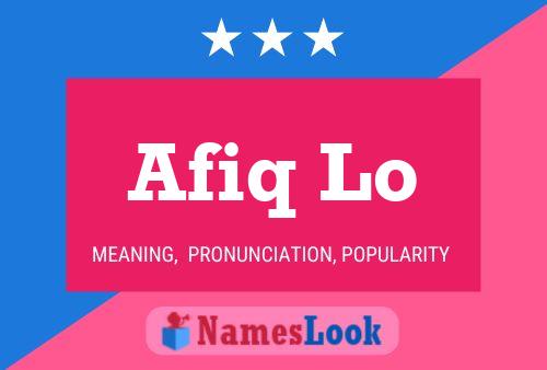 Afiq Lo Name Poster