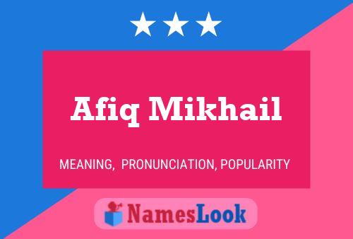 Afiq Mikhail Name Poster