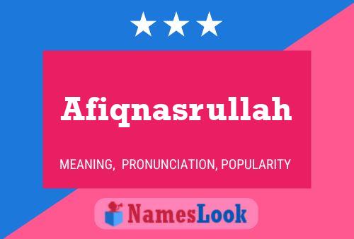 Afiqnasrullah Name Poster