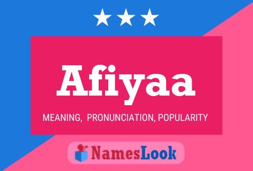 Afiyaa Name Poster